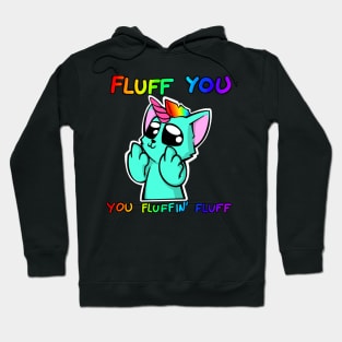 Fluff You Hoodie